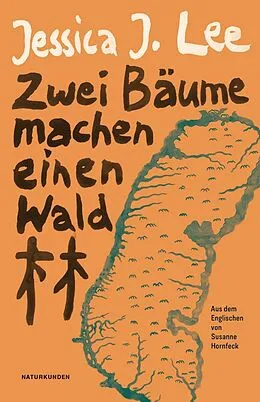 E-Book (epub) Zwei Bäume machen einen Wald von Jessica J. Lee