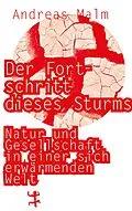 E-Book (epub) Der Fortschritt dieses Sturms von Andreas Malm