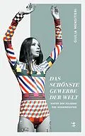 E-Book (epub) Das schönste Gewerbe der Welt von Giulia Mensitieri
