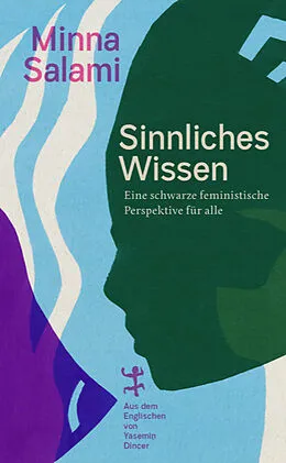 E-Book (epub) Sinnliches Wissen von Minna Salami