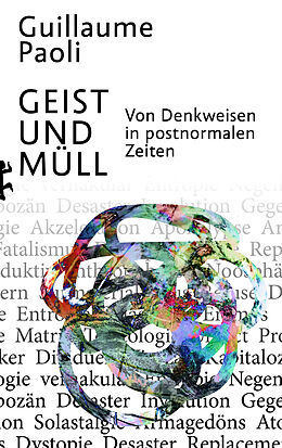 Fester Einband Geist und Müll von Guillaume Paoli