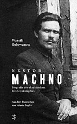Fester Einband Nestor Machno von Wassili Golowanow