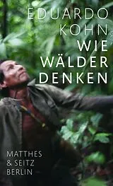 Fester Einband Wie Wälder denken von Eduardo Kohn