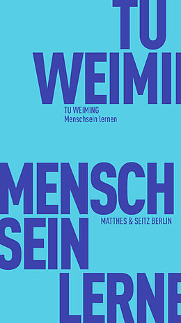 E-Book (epub) Menschsein lernen von Weiming Tu