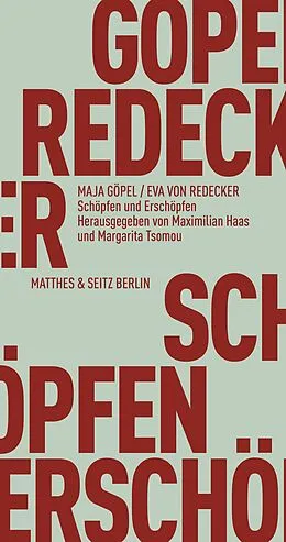 E-Book (epub) Schöpfen und Erschöpfen von Maja Göpel, Eva von Redecker