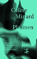 E-Book (epub) Plasmen von Céline Minard