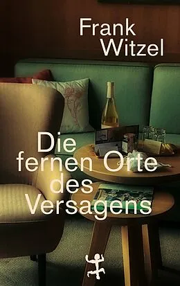 E-Book (epub) Die fernen Orte des Versagens von Frank Witzel