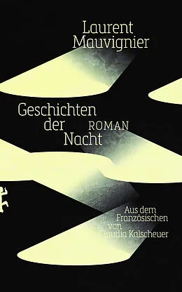 E-Book (epub) Geschichten der Nacht von Laurent Mauvignier