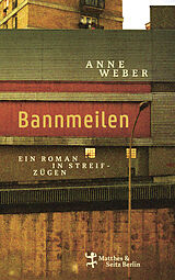 Fester Einband Bannmeilen von Anne Weber