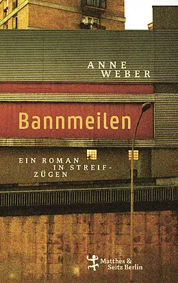 E-Book (epub) Bannmeilen von Anne Weber