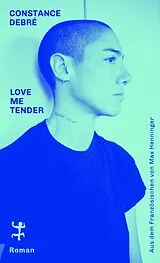 Fester Einband Love Me Tender von Constance Debré