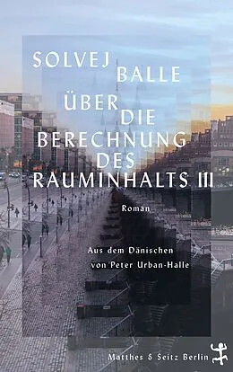 E-Book (epub) Über die Berechnung des Rauminhalts III von Solvej Balle