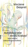 E-Book (epub) Autobiografie eines Kraken von Vinciane Despret
