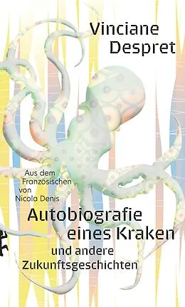 E-Book (epub) Autobiografie eines Kraken von Vinciane Despret