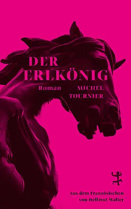E-Book (epub) Der Erlkönig von Michel Tournier