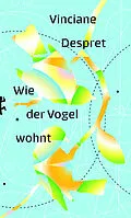 E-Book (epub) Wie der Vogel wohnt von Vinciane Despret