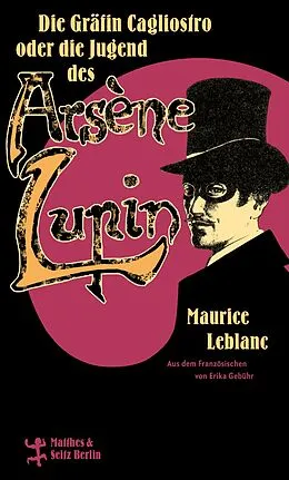E-Book (epub) Die Gräfin Cagliostro oder die Jugend des Arsène Lupin von Maurice Leblanc