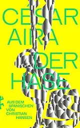 Fester Einband Der Hase von César Aira