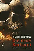 E-Book (epub) Die neue Barbarei von Viktor Jerofejew