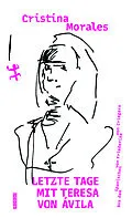 E-Book (epub) Letzte Tage mit Teresa von Ávila von Cristina Morales
