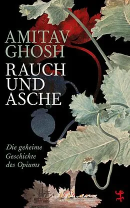 E-Book (epub) Rauch und Asche von Amitav Ghosh
