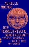 E-Book (epub) Die terrestrische Gemeinschaft von Achille Mbembe