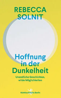 E-Book (epub) Hoffnung in der Dunkelheit von Rebecca Solnit