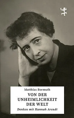 E-Book (epub) Von der Unheimlichkeit der Welt von Matthias Bormuth