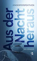 E-Book (epub) Aus der Nacht heraus von Iris Därmann