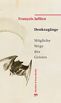 E-Book (epub) Denkzugänge von François Jullien