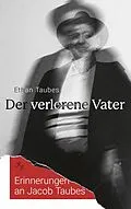 E-Book (epub) Der verlorene Vater von Ethan Taubes