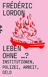 Fester Einband Leben ohne ...? von Frédéric Lordon