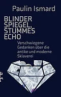 E-Book (epub) Blinder Spiegel, Stummes Echo von Paulin Ismard