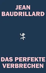 Fester Einband Das perfekte Verbrechen von Jean Baudrillard