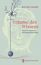 Fester Einband Träume des Wissens von Michael Hagner