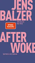 E-Book (epub) After Woke von Jens Balzer