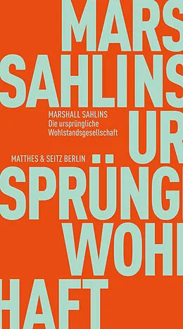 E-Book (epub) Die ursprüngliche Wohlstandsgesellschaft von Marshall Sahlins