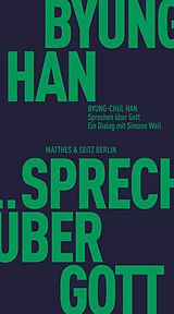 Kartonierter Einband Sprechen über Gott von Byung-Chul Han