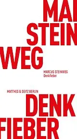 Kartonierter Einband Denkfieber von Marcus Steinweg