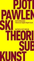 E-Book (pdf) Theorie der Subjekt-Objekt-Kunst von Pjotr Pawlenski