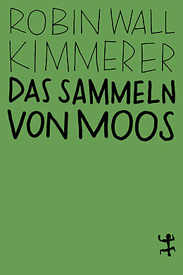 E-Book (epub) Das Sammeln von Moos von Robin Wall Kimmerer