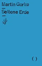 Kartonierter Einband Seltene Erde von Martin Gorke