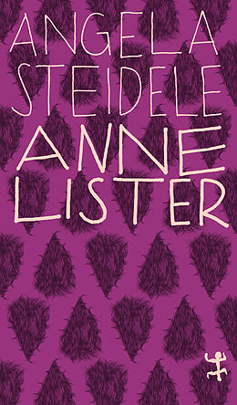 Kartonierter Einband Anne Lister von Angela Steidele