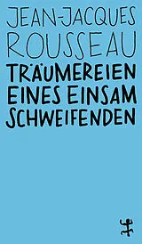 Kartonierter Einband Träumereien eines einsam Schweifenden von Jean-Jacques Rousseau