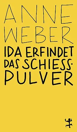 E-Book (epub) Ida erfindet das Schießpulver von Anne Weber