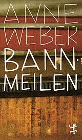 Kartonierter Einband (Kt) Bannmeilen von Anne Weber