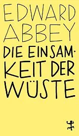 Kartonierter Einband Die Einsamkeit der Wüste von Edward Abbey
