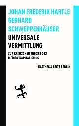 Fester Einband Universale Vermittlung von Johan Frederik Hartle, Gerhard Schweppenhäuser