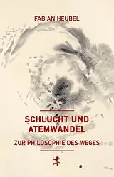 Fester Einband Schlucht und Atemwandel von Fabian Heubel