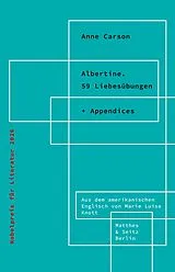 Fester Einband Albertine. 59 Liebesübungen von Anne Carson